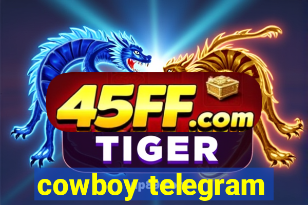cowboy telegram